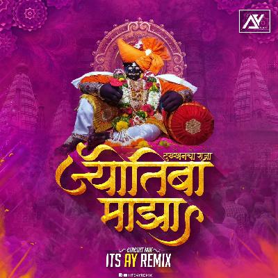 Dakhancha Raja Jotiba Maza - Its AY Remix
